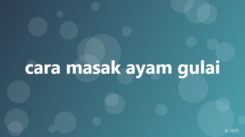 cara masak ayam gulai