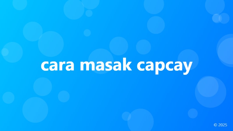 cara masak capcay