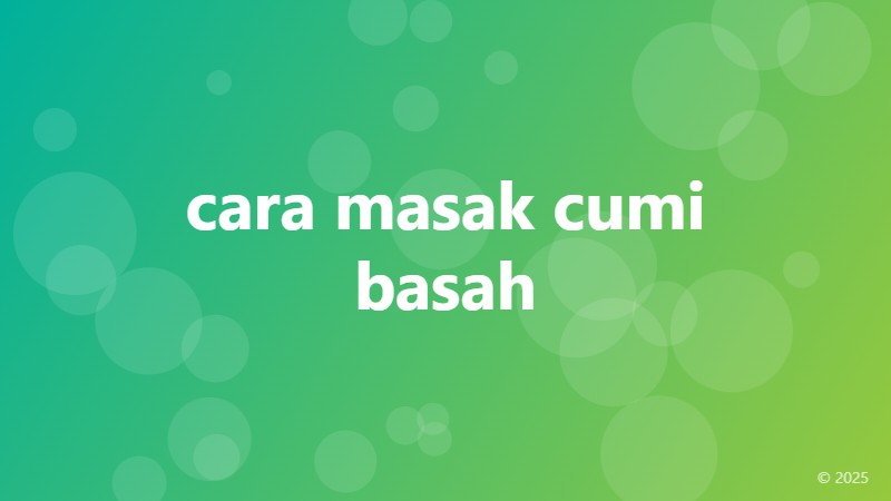cara masak cumi basah