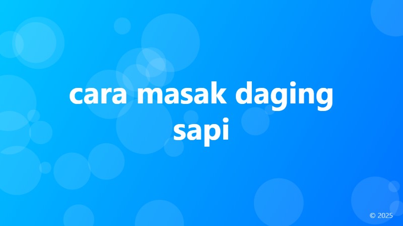 cara masak daging sapi
