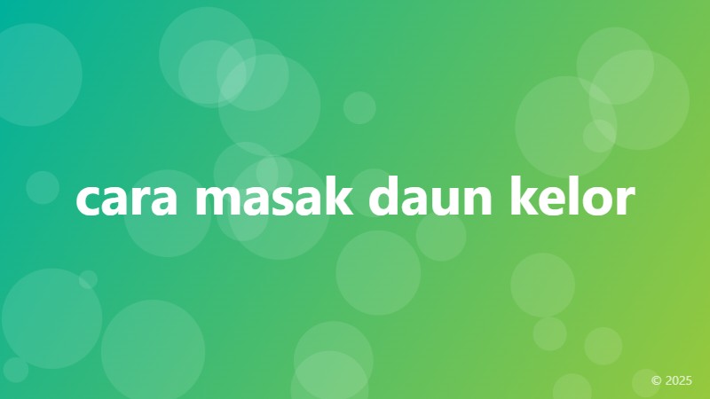 cara masak daun kelor