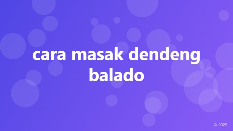 cara masak dendeng balado