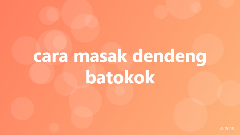 cara masak dendeng batokok