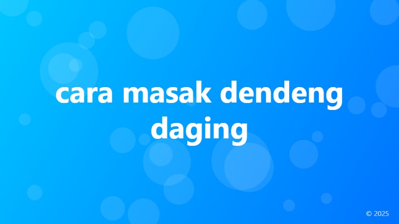 cara masak dendeng daging