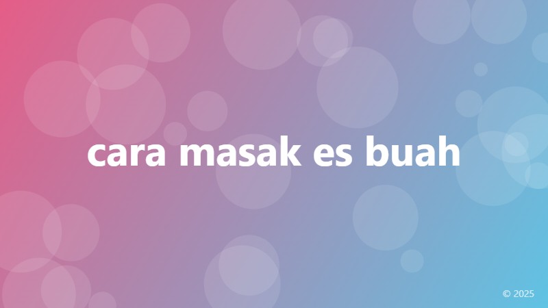 cara masak es buah