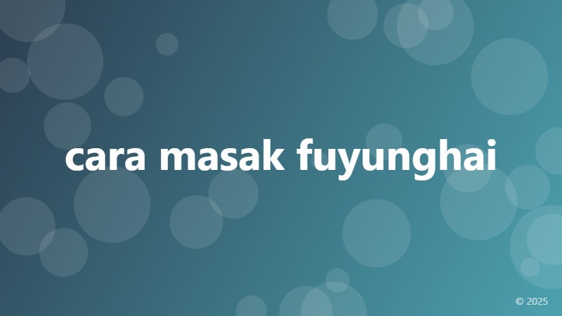 cara masak fuyunghai