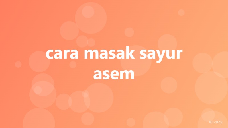 cara masak sayur asem